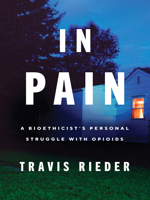Title details for In Pain by Travis Rieder - Wait list